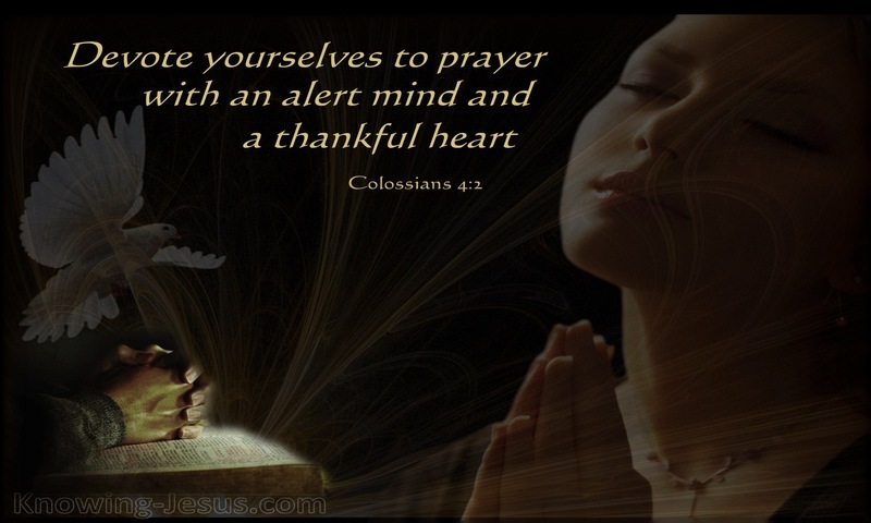 Colossians 4:2  Devote Yourselves To Prayer (brown)